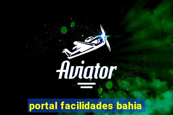 portal facilidades bahia